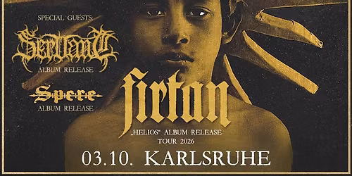 Firtan, Servant, Spere - Karlsruhe - Helios Tour 2026
