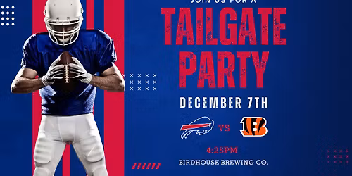 Tailgate Party at Birdhouse Brewing Co.!