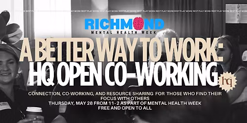 A Better Way to Work:  HQ Open Co-Working