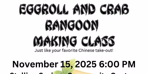 Eggroll and Crab Rangoon Making Class