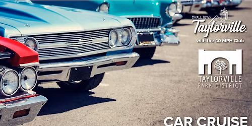 Small Town Taylorville Cruise: Friday, June 6th