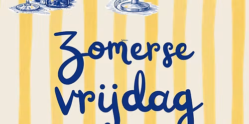 Zomerse Vrijdagen 10\/07 