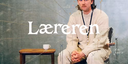 L\u00e6reren | Vega Scene