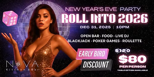 NOVA'S NYE Countdown Party - Roll into 2026 - Disco & Casino @ GARDEN GROVE