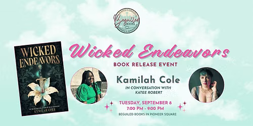 Wicked Endeavors by Kamilah Cole book release event