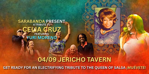 A Tribute to Celia Cruz, presented by Sarabanda, ft. Yuri Moreno @ Jericho Tavern