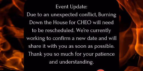 Burning Down The House For CHEO