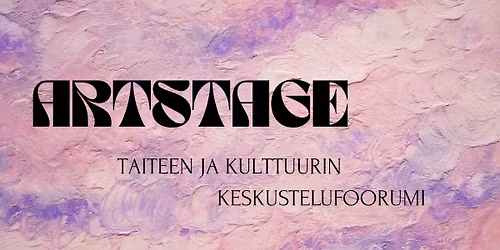 ArtStage- taiteen ja kulttuurin keskustelufoorumi 