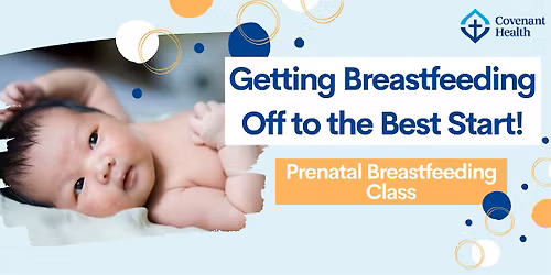 Getting Breastfeeding Off to the Best Start - Grey Nuns Hospital