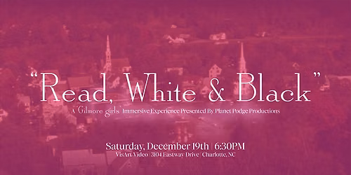 "Read, White & Black" - A 'Gilmore Girls' Immersive Experience - Episode 05