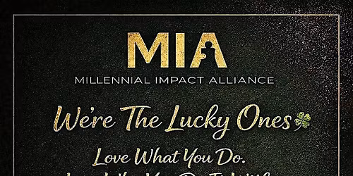 Millennial Impact Alliance Networking: We're the lucky ones