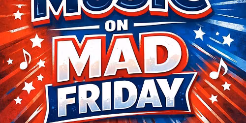 MAD Friday