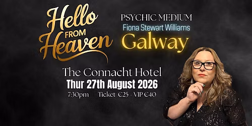 Psychic Night in Galway - Hello from Heaven at The Connacht Hotel