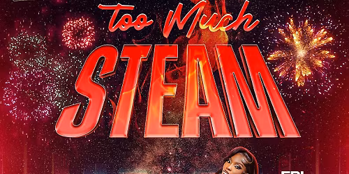 Too much steam