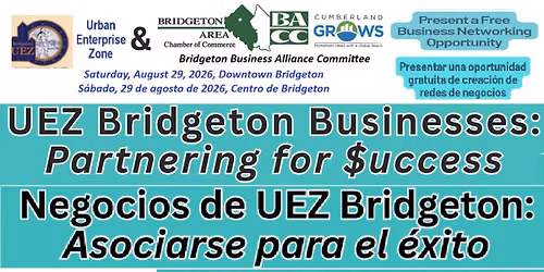 Bridgeton UEZ, Bridgeton Chamber's Bridgeton Business Alliance Committee: Partnering for Success