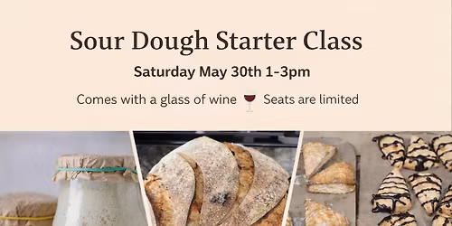 Sour Dough Starter Class