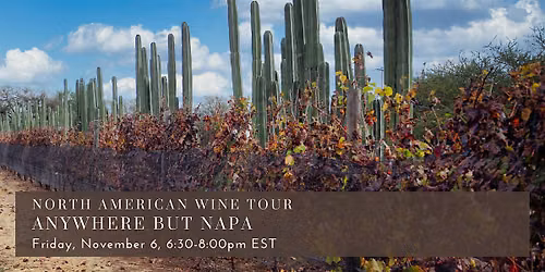 North American Wine Tour \u2013 Anywhere but Napa