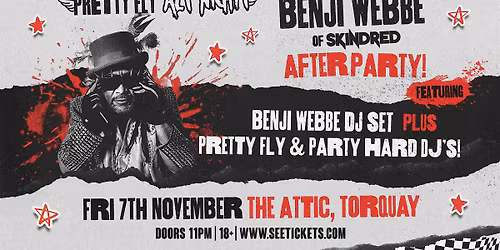 Benji Webbe DJ Set - Official Skindred After Party