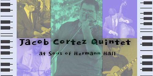 Jacob Cortez Quintet at Swingin'