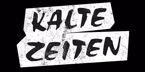 KALTE ZEITEN (DE) Deutscher Polit Punk Rock @ ALTER