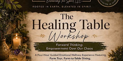 The Healing Table: Empowerment Over Our Chaos
