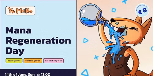 Mana Regeneration Day @ Yo Mana