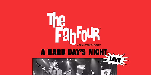 The Fab Four - Tribute to The Beatles' A Hard Day's Night