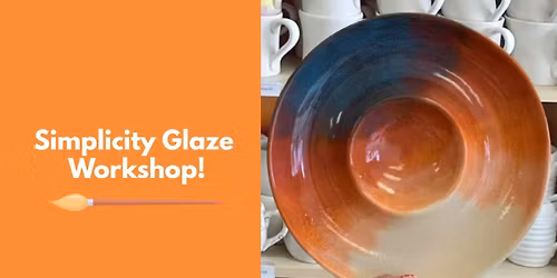 Special Event: Simplicity Glaze Workshop