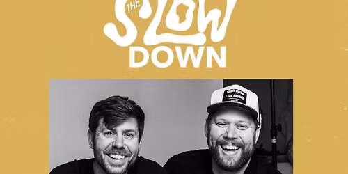 The Slow Down, A Night of Music, Poetry, & Hope