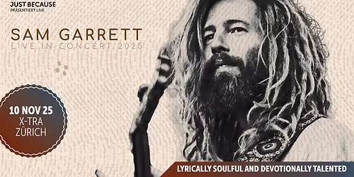 Sam Garrett \u2022 (UK) \u2022 Mon 10 11 2025 \u2022 X-TRA \u2022 Z\u00fcrich