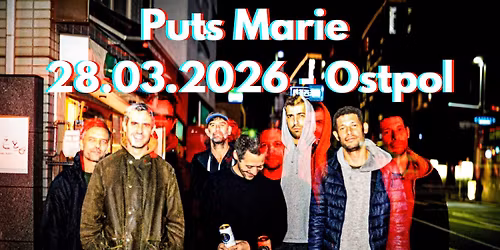 Puts Marie \/ VORAN VORAN im Ostpol Dresden