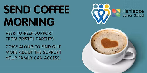 Henleaze Junior School | SEND Coffee Morning | School families only
