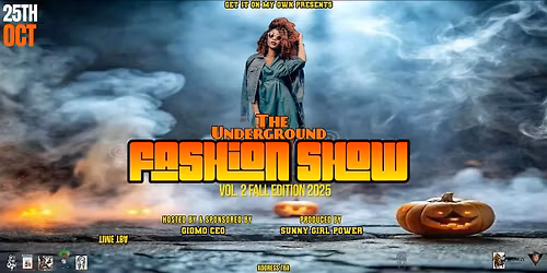 THE UNDERGROUND FASHION SHOW VOLUME #2