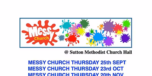 Messy Church at Sutton Methodist Chuch Hall