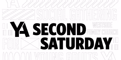 YA Second Saturday | Young Adult Dinner at Westside Family Church