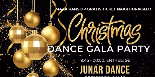 Kerst Gala Dance Party met Gratis Proseco en maak kans op een Gratis Ticket naar Curacao!