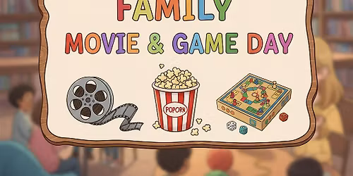 Family Movie and Game Day