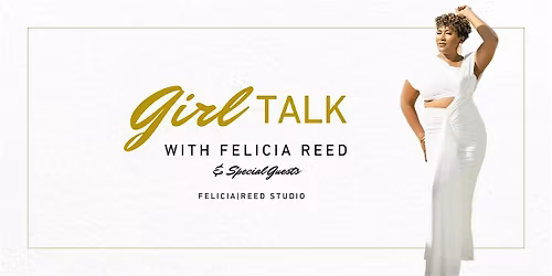 Girl Talk: Protect Your Legacy & Empower Your Future
