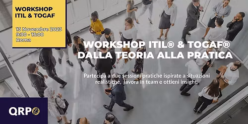 Workshop ITIL\u00ae & TOGAF\u00ae: Dalla Teoria Alla Pratica