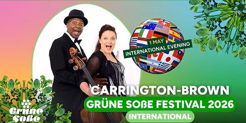 Gr\u00fcne So\u00dfe Festival 2026 | International Evening \u2013 Carrington-Brown