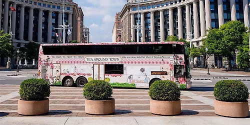 Tea Around Town "Tea~Torial" D.C.