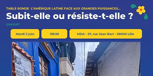 \ud83c\udf0e Conf\u00e9rence \u2013 L\u2019Am\u00e9rique latine face aux grandes puissances : subit-elle ou r\u00e9siste-t-elle ?