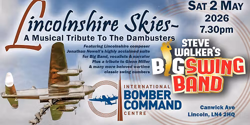Lincolnshire Skies \u2013 a musical tribute to the Dambusters 