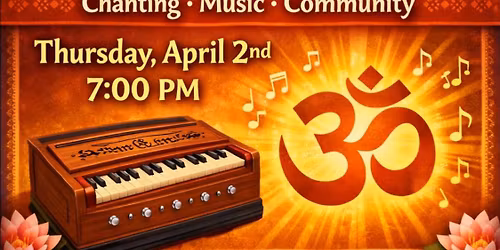 Bhakti Kirtan Music 7pm Thursday April 2nd