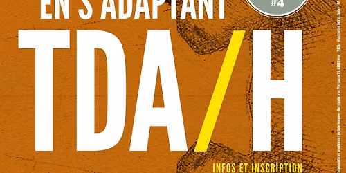 Atelier TDA\/H - R\u00e9sister en s'adaptant