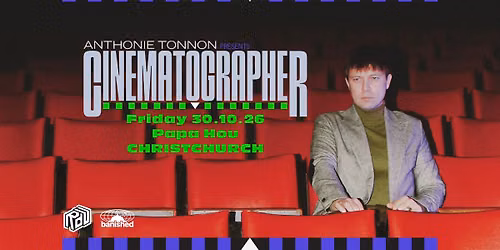 Anthonie Tonnon Presents Cinematographer | Christchurch