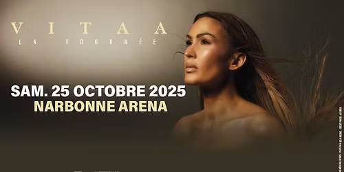 VITAA "La tourn\u00e9e" | Narbonne Arena