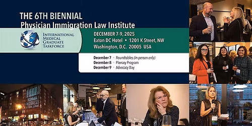 The 6th Biennial Physician Immigration Law Institute