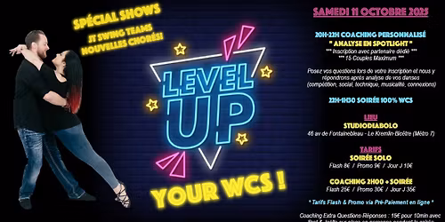 Level Up Your WCS : Coaching Personnalisé + Soirée + Shows WCS à Paris