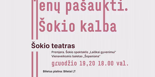 Men\u0173 pa\u0161aukti. \u0160okio kalba